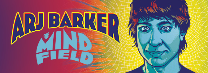 Arj Barker - The Mind Field