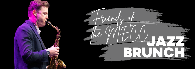 Friends of the MECC Jazz Brunch | Mackay Festival of Arts 2024